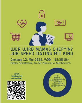 Grünes Bild mit einer Frau und einem Kind und dem Text Wer wird Mamas ChefIn Jobspeeddating mit Kind und dem QR Code zur Anmeldung